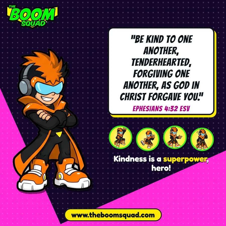 Ratchet with Ephesians 4:32: Kindness is a superpower.